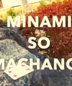 Minami So Machange by Yuji Enei video DOWNLOAD