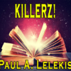 KILLERZ! by Paul A. Lelekis Mixed Media DOWNLOAD