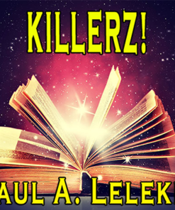 KILLERZ! by Paul A. Lelekis Mixed Media DOWNLOAD