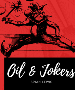 Oil and Jokers by Brian Lewis video DOWNLOAD