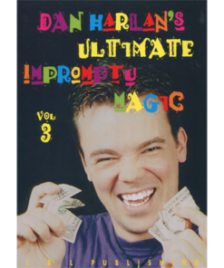 Ultimate Impromptu Magic Vol 3 by Dan Harlan video DOWNLOAD