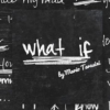 What if by Mario Tarasini video DOWNLOAD