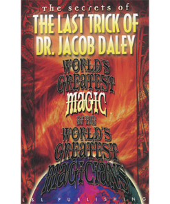 World's Greatest The Last Trick of Dr. Jacob Daley by L&L Publishing video DOWNLOAD