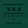 VSX (Visual Sandwich Xpress) by Rey de Picas video DOWNLOAD