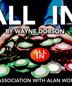 All In by Wayne Dobson in association with Alan Wong