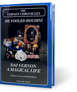 The Vernon Chronicles He Fooled Houdini- Volume 4 - Book
